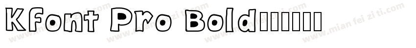 Kfont Pro Bold字体转换